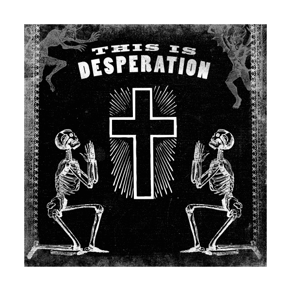 Songs of Desperation Vinyl LP