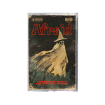 Afraid Cassette Tape - PRE-ORDER