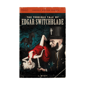 #1 The Terrible Tale of Edgar Switchblade Paperback Book
