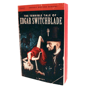 #1 The Terrible Tale of Edgar Switchblade Paperback Book