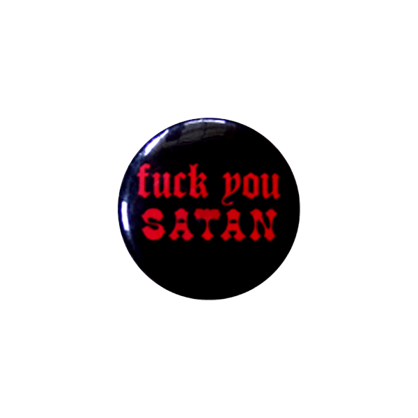 Fuck You Satan Button