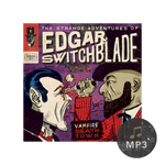 The Strange Adventures of Edgar Switchblade #3: Vampire Death Town MP3 Download