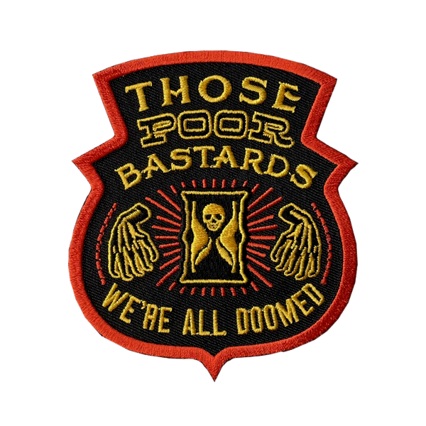 We're All Doomed Embroidered Patch