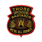 We're All Doomed Embroidered Patch